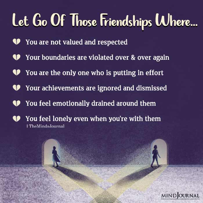 Let Go Of Those Friendships Where
