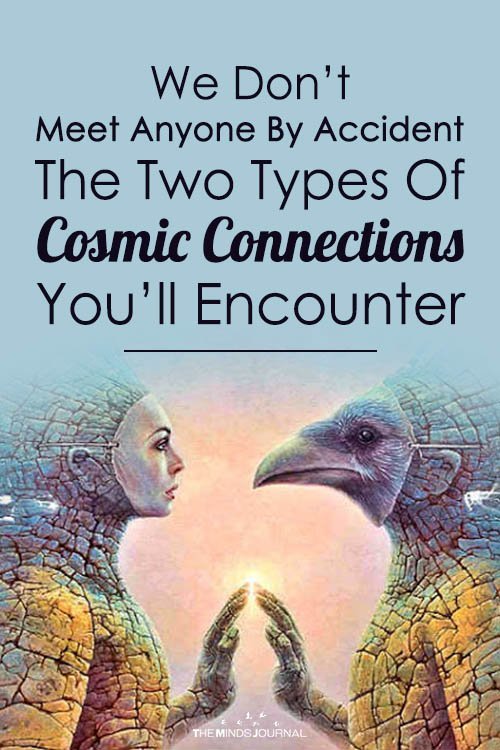 We Don’t Meet Anyone By Accident- The Two Types Of Cosmic Connections You’ll Encounter
