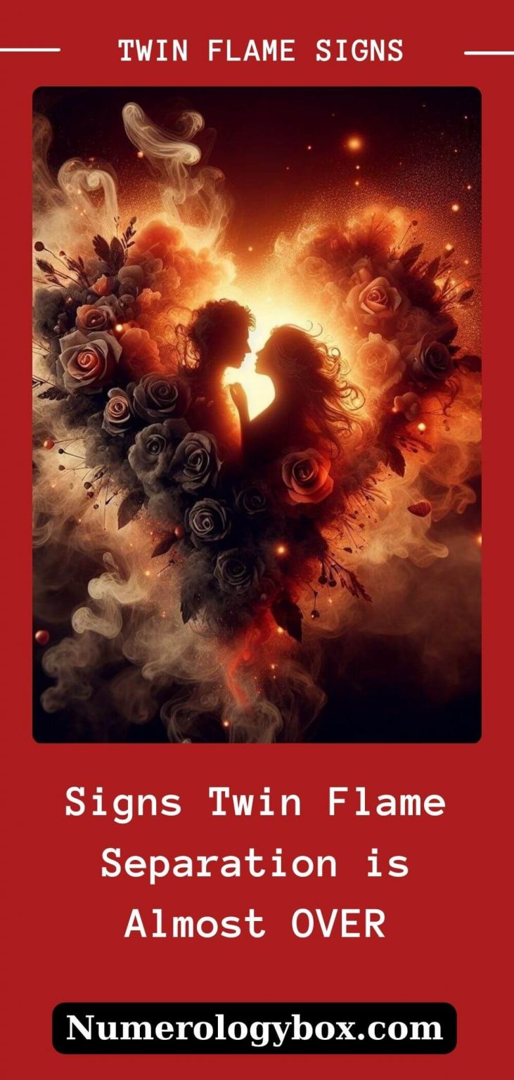 Signs Twin Flame Separation is Almost OVER [Separation Ending Signs ...